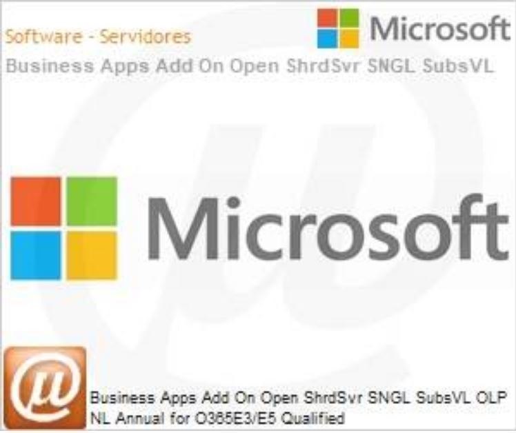 Microsoft Businessappsadd-On Open SHRD SVR MTH Sub Olp 1L Nolvl O365e3/E5 Qualified Annual