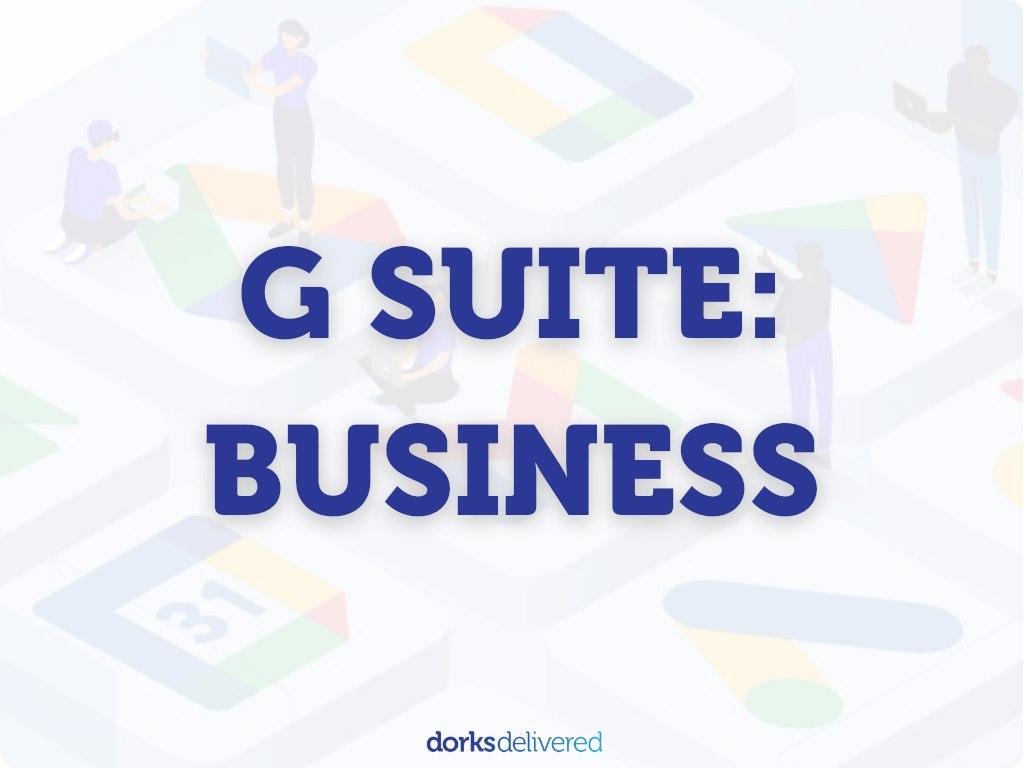 [Google Suite] G Suite: Business