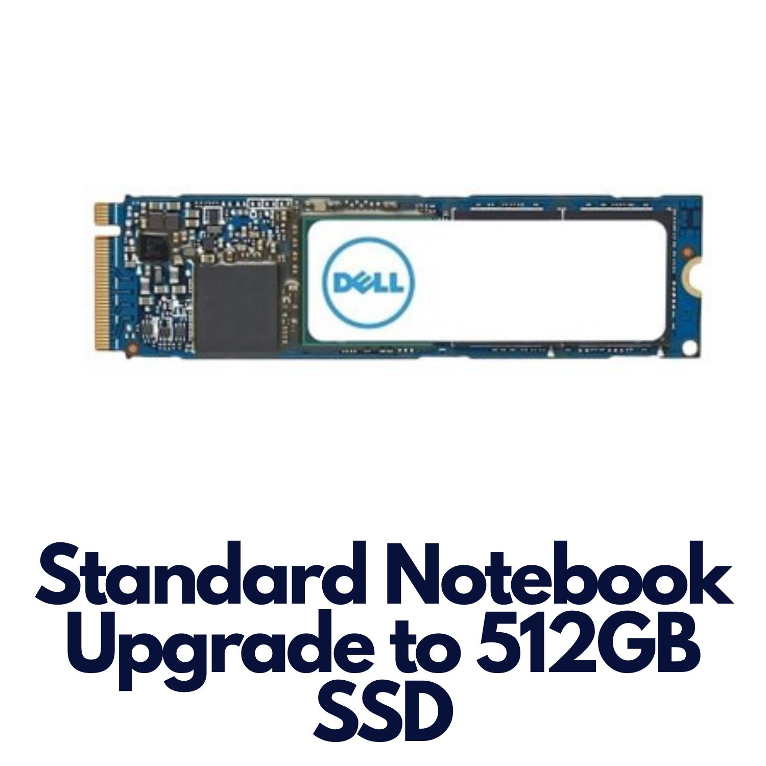 Standard/Lightweight Dell Notebook Upgrade To 512GB SSD HD