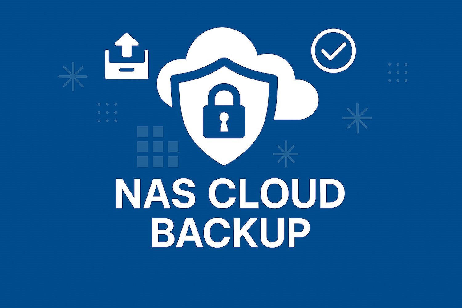 NAS Cloud Backup - Reliable Protection, Scalable & Cost-Effective