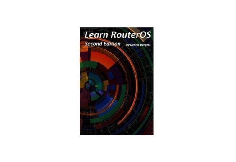 Link Technologies Learn MikroTik RouterOS 6 Book 2ND Edition